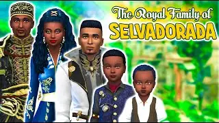 THE ROYAL FAMILY OF SELVADORADA | The Sims 4: Create A Sim