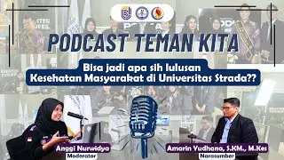 PODKA Eps. 4 | Bisa Jadi apa sih lulusan Kesehatan Masyarakat di Universitas Strada Indonesia?