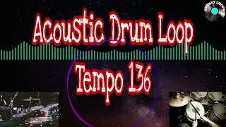 Acoustic Drum Loop| Tempo 136 | Studio Loops