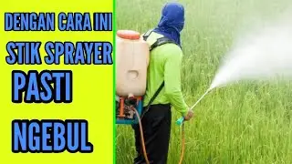 CARA MEMBERSIHKAN STIK SPRAYER YANG TERSUMBAT