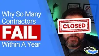 20% Of Contractors Fail In The First Year: 5 Things They Have In Common