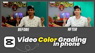 Video Color Grading in Mobile Phone Like A Pro🔥
