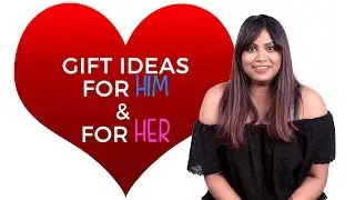 Valentine's Day Gift Ideas For Him + Her