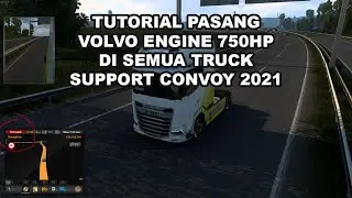 Edit Mesin (Volvo Engine 750Hp) di ETS2 CONVOY 2021