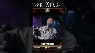 [Teaser] Tinky Winky // PELATAR LIVE