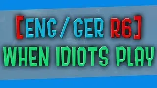 Rainbow  When 2 idiots play