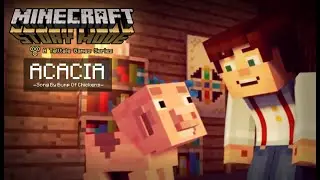 Minecraft: Story Mode | Acacia (Tribute)