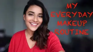 MY EVERYDAY MAKEUP ROUTINE | MAKEUP FOR YOUTUBE