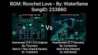 Geometry Dash = Heartbreak Vs Heartbroken (Comparison) (Original Vs Remake) (Tinymanx Vs Coreybirdo)