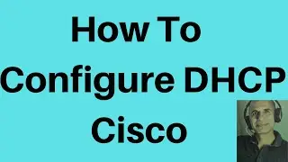 How to configure DHCP Cisco