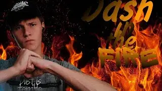 Dash in the Fire-1 серия