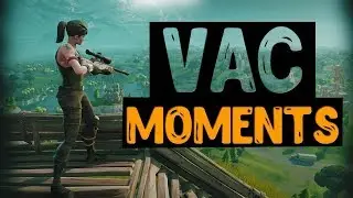 VAC moments in Fortnite/фортнайт #2