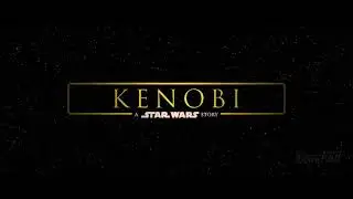Obi Wan KENOBI 2022 Disney+  A Star Wars Story   Teaser Trailer Concept   Star Wars Series