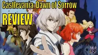 Review: Castlevania Dawn of Sorrow (DS) A worthy sequel to Aria of Sorrow