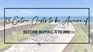 13 Extra Costs to be Aware of Before Buying a Home l Your Home Sold Guaranteed Or We'll Buy It