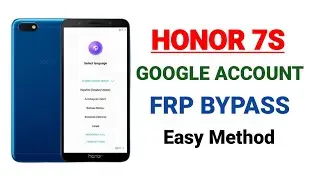 Honor 7s Frp Bypass Without Pc | Huawei honor 7s Google Account Bypass