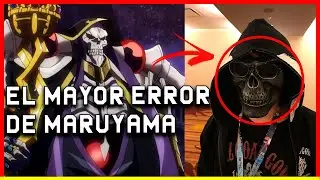 El ERROR más GRANDE COMETIDO por MARUYAMA al ESCRIBIR OVERLORD