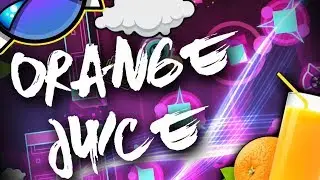 Orange Juice - Lemons (Demon) - Geometry Dash 2.11