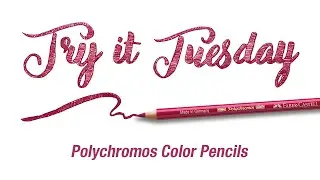 Try It Tuesday | How to Use Polychromos Color Pencils | Faber-Castell
