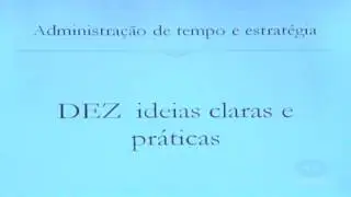 Dez dicas para administrar o tempo. Por Leandro Karnal
