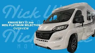 Knaus Sky Ti 700 Meg Platinum Selection - Overview