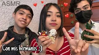 ASMR con mis hermanos 💕 + anuncios importantes 🫣