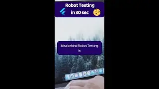 Robot Testing in Flutter 🤩👨‍💻