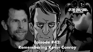 Remembering Kevin Conroy | To The Chat-Cave #42