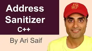 Address Sanitizer in C++ (A Tutorial)