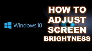 How to adjust screen brightness windows 10 | Windows 11