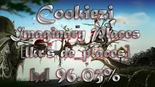 Cookiezi | Busdriver - Imaginary Places [LKR's de_places] | HD 96.03% 7xMiss {Synced Chat}