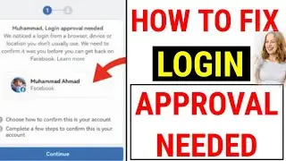Login Approval Needed Facebook Problem 2022 || How to open login was not approved Facebook account