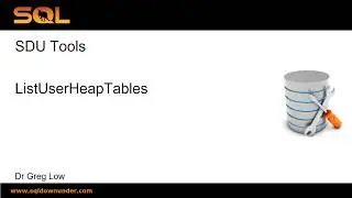 SDU Tools 93   List User Heap Tables in SQL Server
