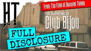 Full Disclosure: A Nostalgic Tour of the (allegedly) haunted Club Bijou!