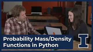 Probability Mass and Density Functions (PMF/PDF) in Python - Data Science DISCOVERY at UIUC (m5-03d)