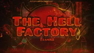 Geometry Dash #78 - The Hell Factory Complete