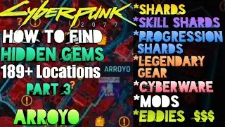 Hidden Gems in ARROYO: Part 3 - FREE Skill Shards, Legendary Gear, MODS & More - Cyberpunk 2077