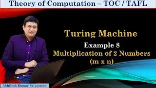 Turing Machine for Multiplication of Numbers - Example 8