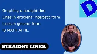 Graphing a straight line. | Maths AI HL. @DineshNayalClasses