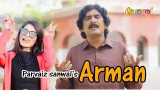 Song | Armaan ( Official Video ) Parvair Sanwal | Dua Ali Pindi Girl | Airavaj