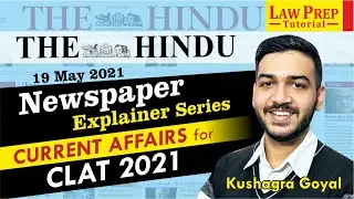 THE HINDU | 19/05/2021 | Daily Newspaper Analysis | CLAT 2021 | Current GK | Current Affairs |