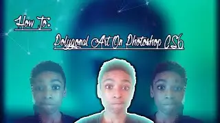 FIRST UPLOAD!! | How To: Polygonal Art On Photoshop CS6