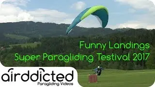 Funny Landing Fail / Win Compilation Paragliding Testival 2017 Kössen outtakes bloopers [4k]