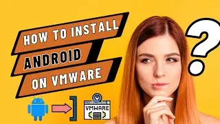 How to Install Android on Vmware | Install android VM on windows