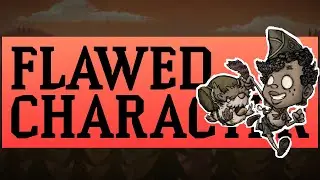 Why Walter the Fearless is a Flawed Character (Don't Starve Together)