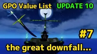 NEW GPO VALUE LIST UPDATE 10 #7 The Great Downfall of Yoru