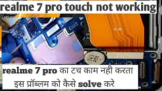 realme7 pro touch problem solution🔥realme7 pro touch not working 100% solution 