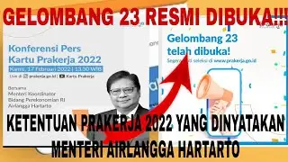 RESMI DIBUKA GELOMBANG 23 PRAKERJA‼️‼️PRIORITAS  DAN KETENTUAN PRAKERJA TAHUN 2022