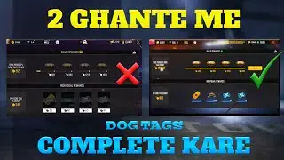 how to complete 1800 dog tags in free fire max / free fire dog tags jaldi complete kaise kare