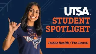 UTSA Student Spotlight - First-Gen Success in Public Health